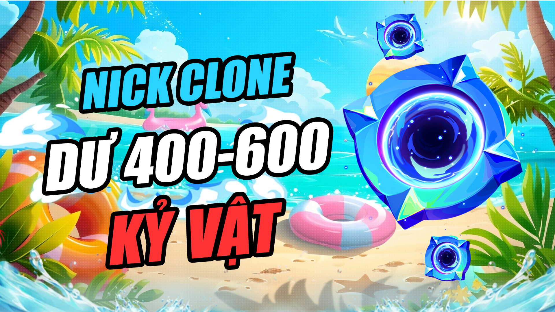 Clone Dư 400-600 Kỉ Vật